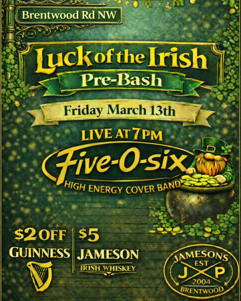 Jamesons Luck of the Irish Pre Bash March 13 at our Jamesons Brentwood location, live music from 7pm